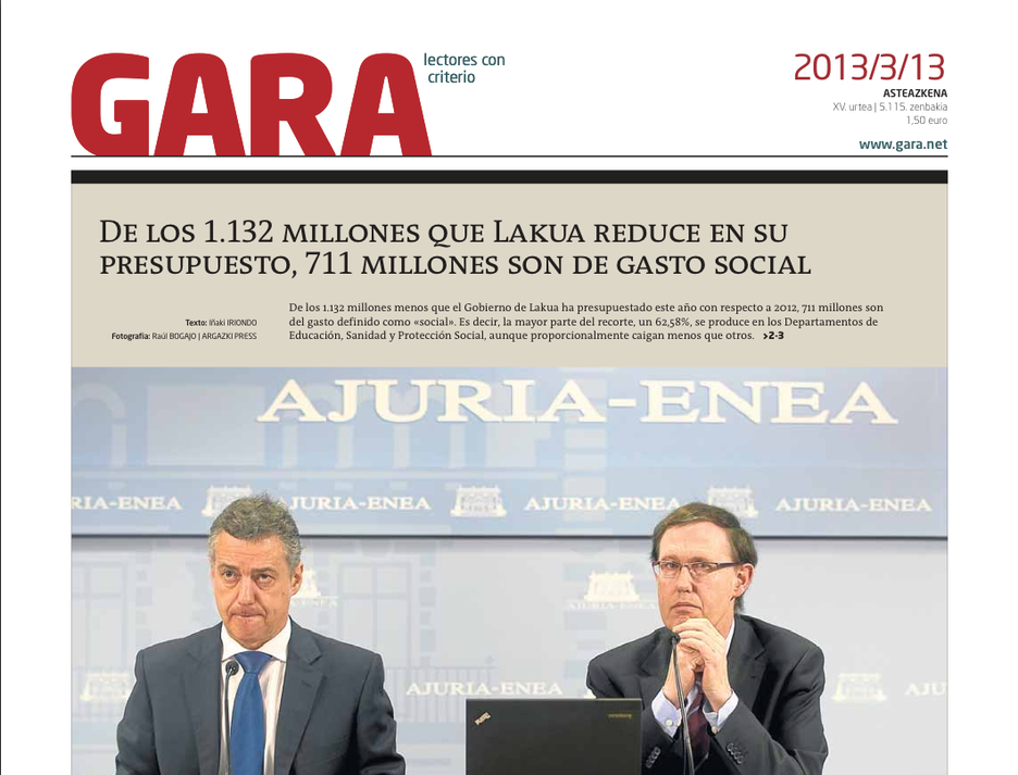 13.03.2013 - GARA publica que de los 1.132,5 millones de recorte 711,5 millones corresponden al gasto que el propio Ejecutivo define como «social».